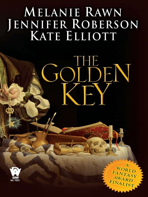 Title details for The Golden Key by Melanie Rawn - Available